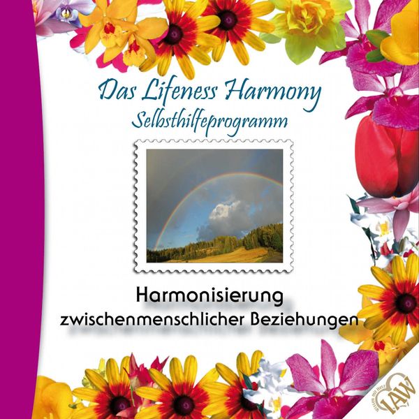 Das Lifeness Harmony Selbsthilfeprogramm: Harmonisierung zwischenmenschlicher Beziehungen - , Audio, 4250701907948