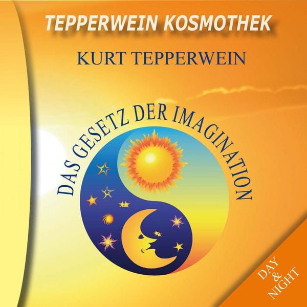 Produktbild: Tepperwein Kosmothek: Das Gesetz der Imagination (Day & Night)