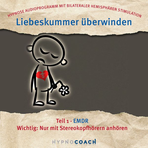 Liebeskummer überwinden Teil 1 EMDR - Ingo Steinbock, Audio, 4061707134739