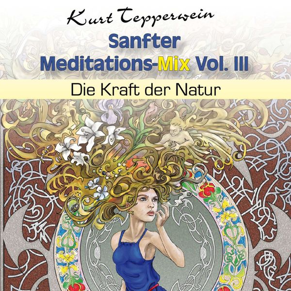 Produktbild: Sanfter Meditations-Mix (Die Kraft der Natur), Vol. III