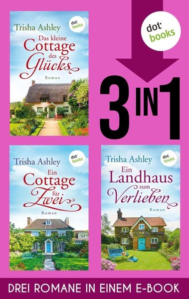 Produktbild: Das kleine Cottage des Glücks, Ein Cottage für Zwei & Ein Landhaus zum Verlieben
