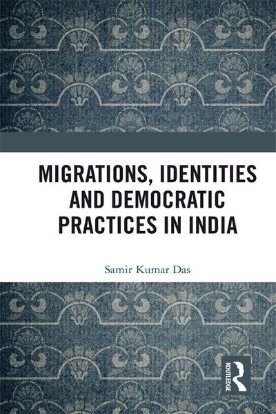 Produktbild: Migrations, Identities and Democratic Practices in India