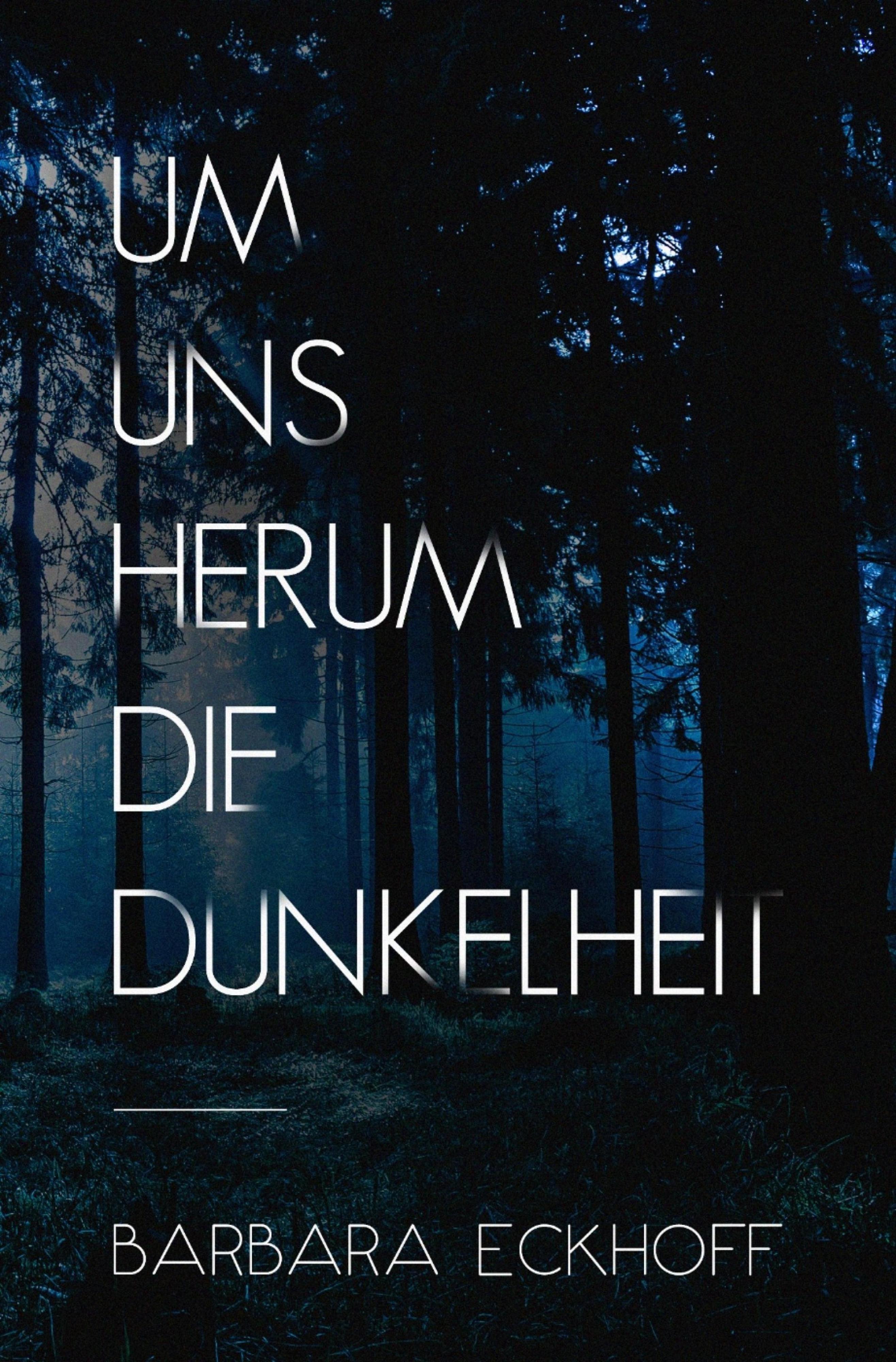 Produktbild: Um uns herum die Dunkelheit
