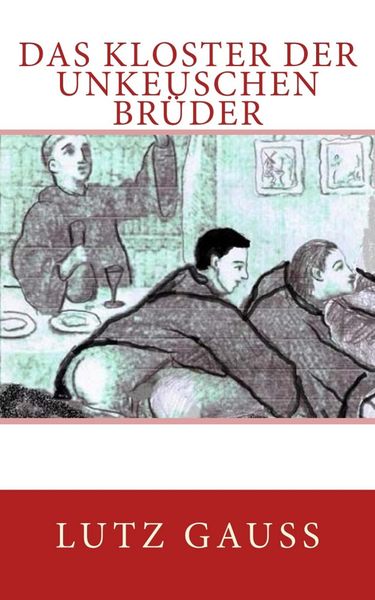 Produktbild: Das KLoster der unkeuschen Br&uuml;der