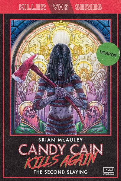 Produktbild: Candy Cain Kills Again: The Second Slaying (Killer VHS Series, #5)