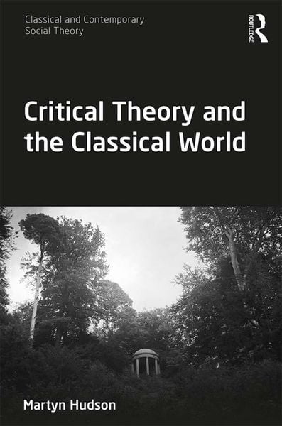 Produktbild: Critical Theory and the Classical World