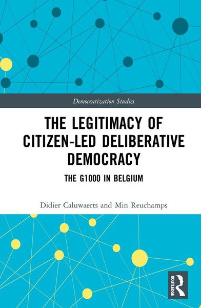Produktbild: The Legitimacy of Citizen-led Deliberative Democracy