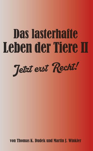 Produktbild: Das lasterhafte Leben der Tiere II.