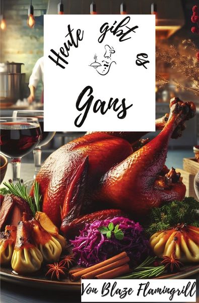 Produktbild: Heute gibt es / Heute gibt es - Gans