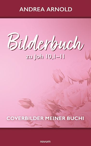 Produktbild: Bilderbuch zu Joh 10,1&ndash;11