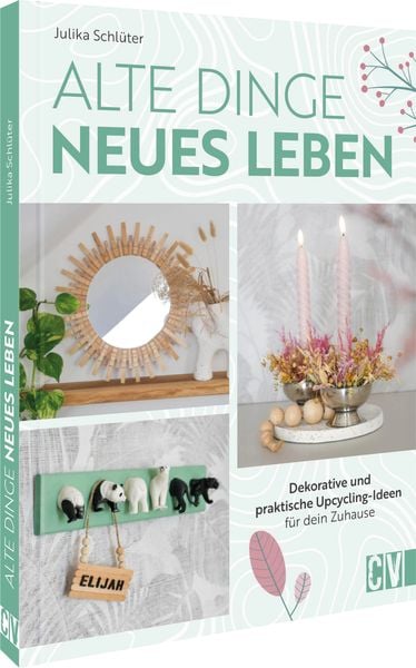 Produktbild: Alte Dinge, neues Leben