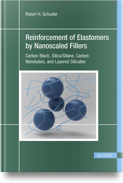Produktbild: Reinforcement of Elastomers by Nanoscaled Fillers
