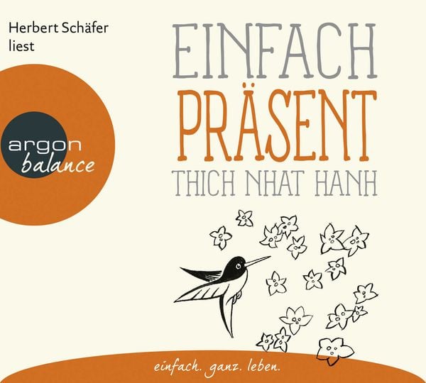 Einfach präsent - Thich Nhat Hanh, CD, 9783839882542