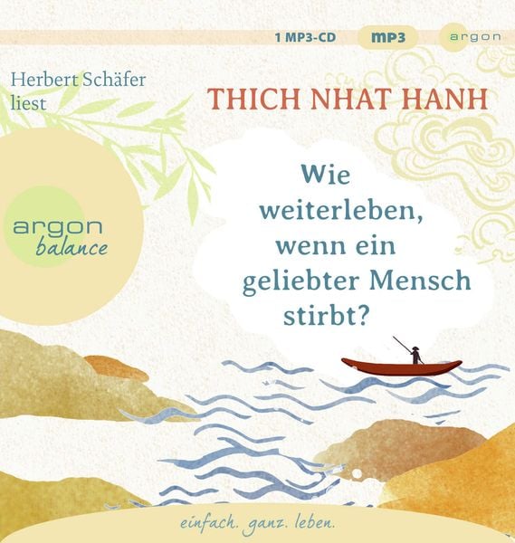 Wie weiterleben, wenn ein geliebter Mensch stirbt? - Thich Nhat Hanh, Audio, 9783839882351