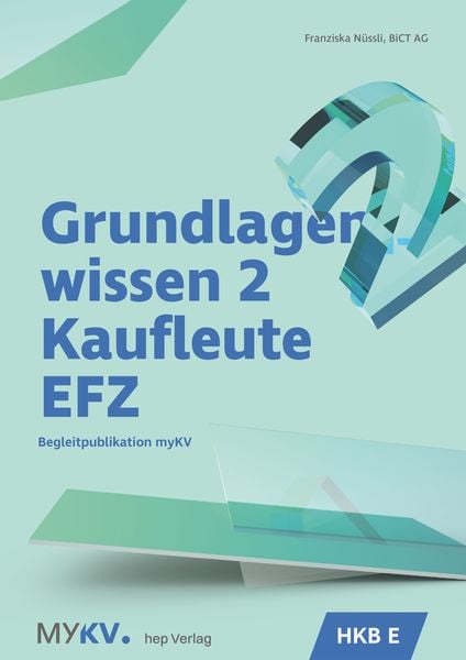 Produktbild: Grundlagenwissen 2 Kaufleute EFZ - HKB E
