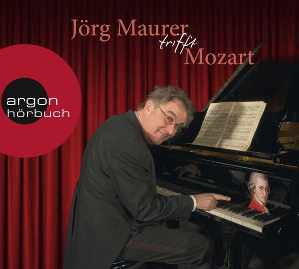 Jörg Maurer trifft Mozart