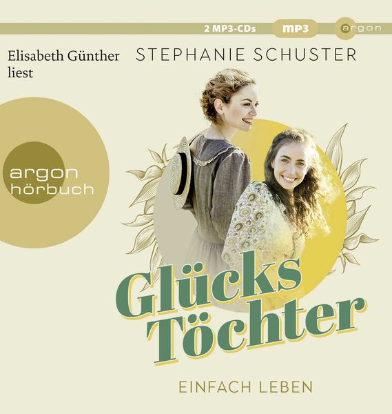 Glückstöchter - Einfach leben - Stephanie Schuster, Audio, 9783839820315