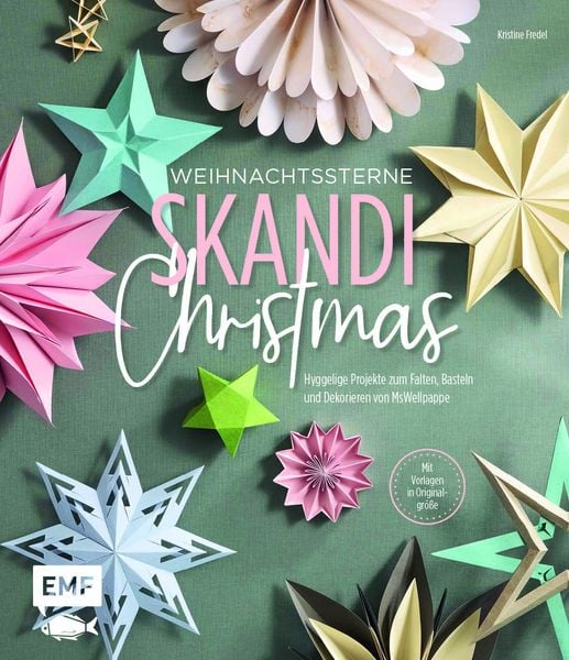 Weihnachtssterne – Skandi Christmas, Gebundene Ausgabe von Kristine Fredel, Edition Michael Fischer / EMF Verlag, 978-3-7459-1657-7