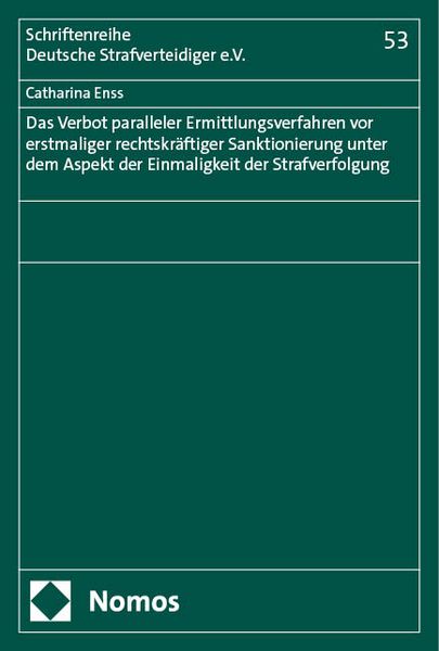Produktbild: Das Verbot paralleler Ermittlungsverfahren vor erstmaliger rechtskr&auml;ftiger Sanktionierung unter dem Aspekt der Einmaligkeit der Strafverfolgung