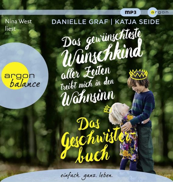 Produktbild: Das gew&uuml;nschteste Wunschkind aller Zeiten treibt mich in den Wahnsinn