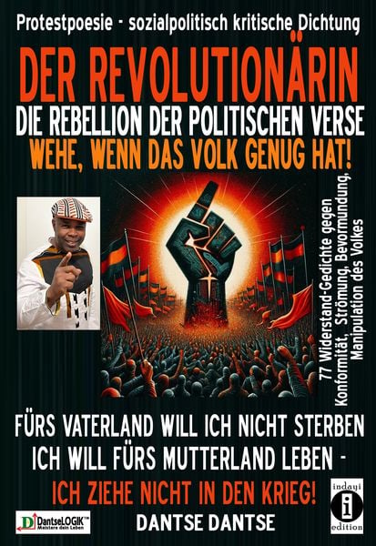 Produktbild: DER REVOLUTION&Auml;RIN - Die Rebellion der politischen Verse: wehe, wenn das Volk genug hat