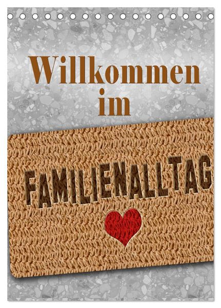 Produktbild: Willkommen im Familienalltag (Tischkalender 2026 DIN A5 hoch), CALVENDO Monatskalender