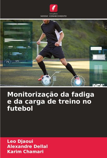 Produktbild: Monitoriza&ccedil;&atilde;o da fadiga e da carga de treino no futebol