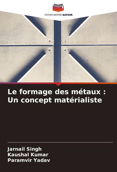 Produktbild: Le formage des m&eacute;taux : Un concept mat&eacute;rialiste
