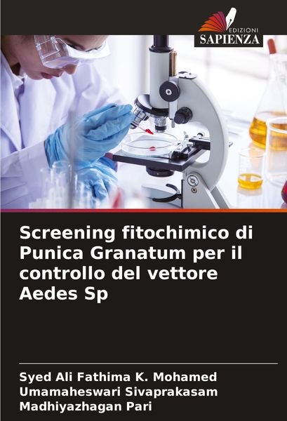 Produktbild: Screening fitochimico di Punica Granatum per il controllo del vettore Aedes Sp