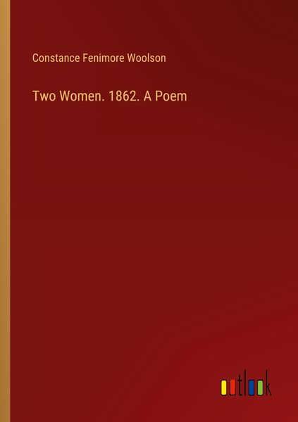 Produktbild: Two Women. 1862. A Poem