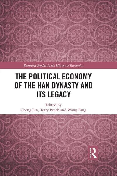 Produktbild: The Political Economy of the Han Dynasty and Its Legacy