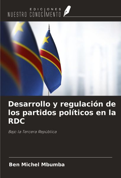 Produktbild: Desarrollo y regulaci&oacute;n de los partidos pol&iacute;ticos en la RDC