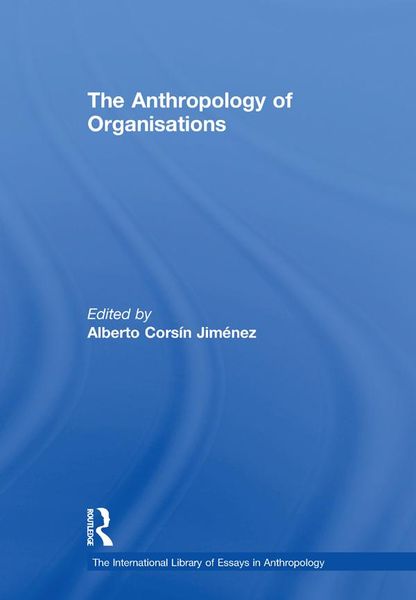 Produktbild: The Anthropology of Organisations
