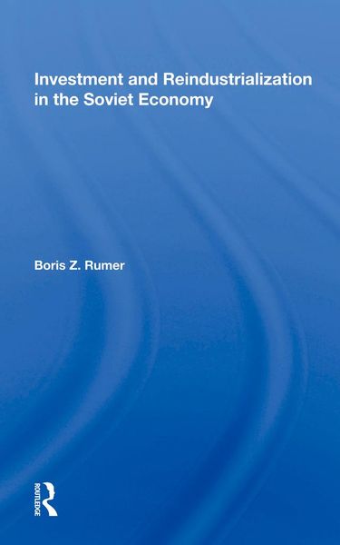 Produktbild: Investment And Reindustrialization In The Soviet Economy