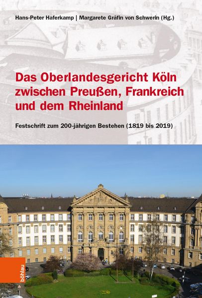 Produktbild: Das Oberlandesgericht K&ouml;ln zwischen dem Rheinland, Frankreich und Preu&szlig;en