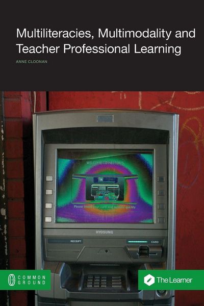 Produktbild: Multiliteracies, Multimodality and Teacher Professional Learning