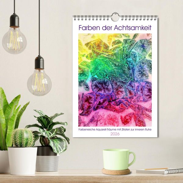 Produktbild: Farben der Achtsamkeit - Farbenreiche Aquarell-Tr&auml;ume mit Zitaten zur inneren Ruhe (Wandkalender 2026 DIN A4 hoch), CALVENDO Monatskalender