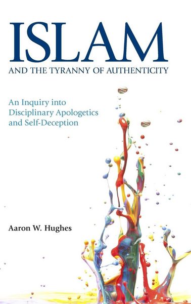 Produktbild: Islam and the Tyranny of Authenticity