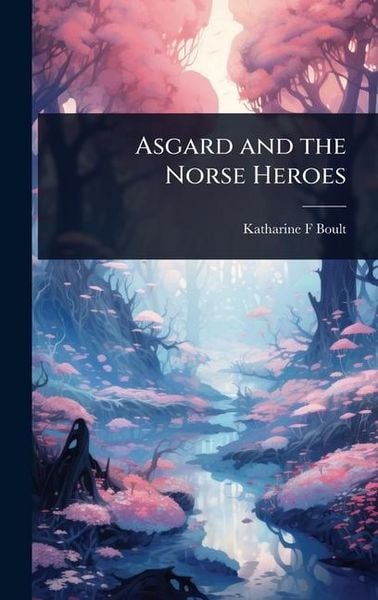 Produktbild: Asgard and the Norse Heroes