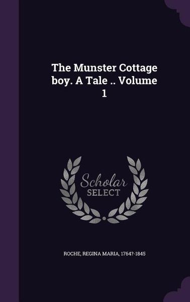 Produktbild: The Munster Cottage boy. A Tale .. Volume 1