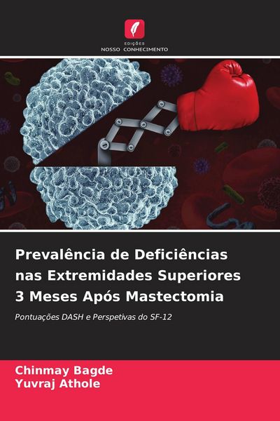 Produktbild: Preval&ecirc;ncia de Defici&ecirc;ncias nas Extremidades Superiores 3 Meses Ap&oacute;s Mastectomia