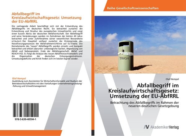 Abfallbegriff im Kreislaufwirtschaftsgesetz: Umsetzung der EU-AbfRRL, Taschenbuch von Olaf Hempel, AV Akademikerverlag, 9783639405941