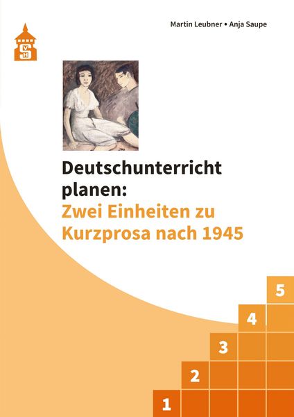 Produktbild: Deutschunterricht planen: Zwei Einheiten zu Kurzprosa nach 1945