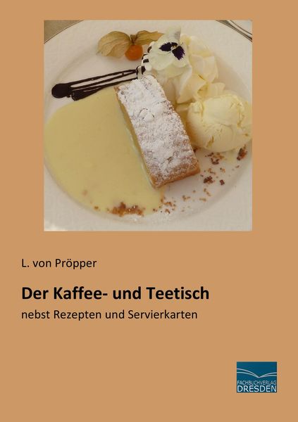 Der Kaffee- und Teetisch, Taschenbuch von , Fachbuchverlag Dresden, 9783956929434