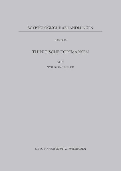 Thinitische Topfmarken, Taschenbuch von Wolfgang Helck, Harrassowitz, 9783447029827