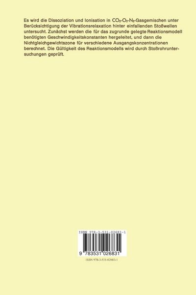 Produktbild: Theoretische und experimentelle Untersuchung der physiko-chemischen Reaktionsprozesse unter Ber&uuml;cksichtigung der Vibrationsrelaxation in Gemischen aus CO2-O2-N2 im Sto&szlig;wellenrohr