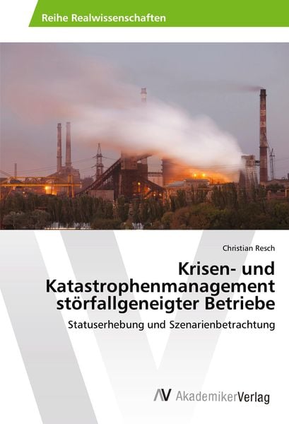 Produktbild: Krisen- und Katastrophenmanagement st&ouml;rfallgeneigter Betriebe