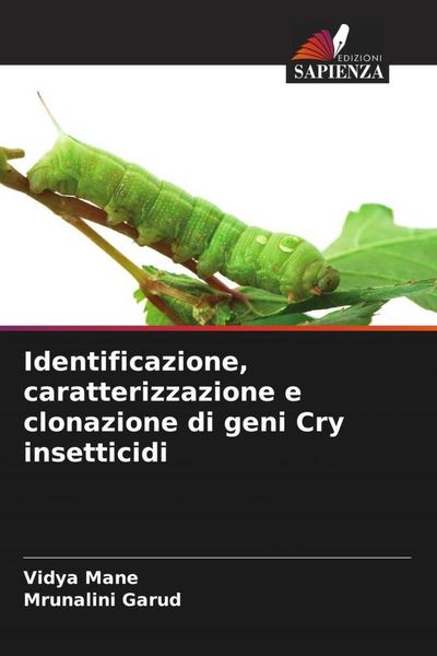 Produktbild: Identificazione, caratterizzazione e clonazione di geni Cry insetticidi