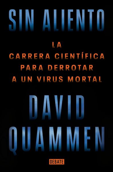 Produktbild: Sin aliento: La carrera cient&iacute;fica para derrotar a un virus mortal