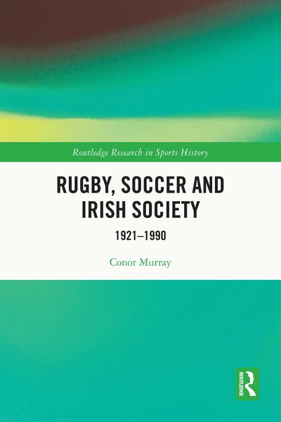 Produktbild: Rugby, Soccer and Irish Society